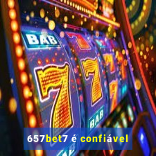 657bet7 é confiável